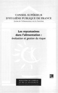 Les mycotoxines dans l'alimentation : évaluation et gestion du risque