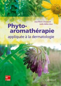 Phyto-aromathérapie : appliquée à la dermatologie