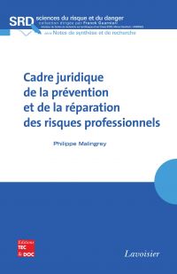 Cadre juridique de la prévention et de la réparation des risques professionnels