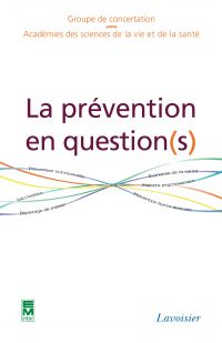 La prévention en question(s) : prévenir, c'est protéger son capital santé