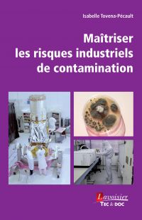 Maîtriser les risques industriels de contamination