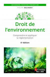 Droit de l'environnement : comprendre et appliquer la réglementation