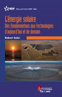 L'énergie solaire : des fondamentaux aux technologies d'aujourd'hui et de demain