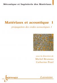 Matériaux et acoustique Volume 1, Propagation des ondes acoustiques 1