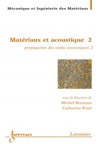 Matériaux et acoustique Volume 2, Propagation des ondes acoustiques 2