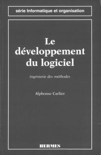 Le développement du logiciel : ingénierie des méthodes