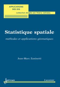 Statistique spatiale : méthodes et applications géomatiques