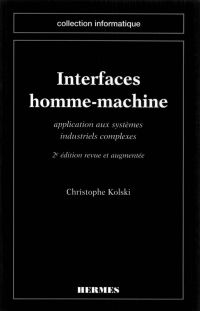 Interfaces homme-machine : applications aux systèmes industriels complexes