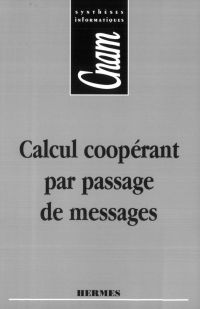 Calcul coopérant par passage de messages