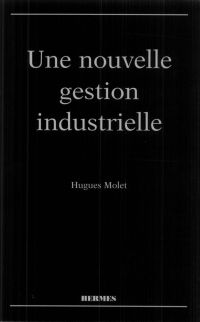 Une nouvelle gestion industrielle