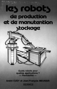 Les Robots de production et de manutention-stockage