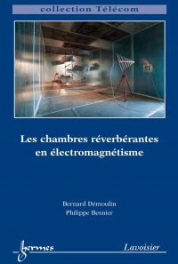 Les chambres réverbérantes en électromagnétisme