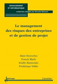 Le management des risques des entreprises et de gestion de projet