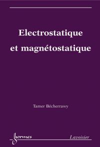 Electrostatique et magnétostatique