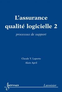 L'assurance qualité logicielle Volume 2, Processus de support