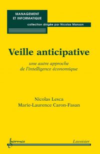 Veille anticipative : une autre approche de l'intelligence économique