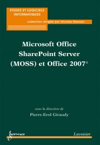 Microsoft Office SharePoint Serveur (MOSS) et Office 2007