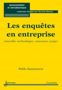 Les enquêtes en entreprise : nouvelles technologies, nouveaux usages