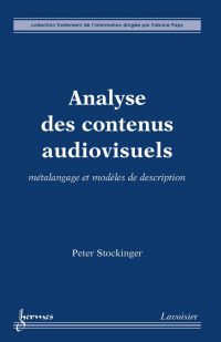 Analyse des contenus audiovisuels : métalangage et modèles de description