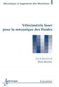 Vélocimétrie laser pour la mécanique des fluides