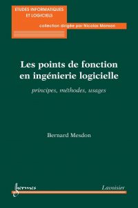 Les points de fonction en ingénierie logicielle : principes, méthodes, usages