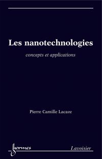 Les nanotechnologies : concepts et applications