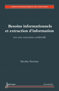 Besoins informationnels et extraction d'information : vers une conscience artificielle