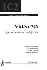 Vidéo 3D : capture, traitement et diffusion