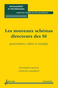 Les nouveaux schémas directeurs des SI : gouvernance, valeur et stratégie