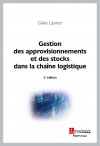 Gestion des approvisionnements et des stocks dans la chaîne logistique