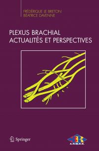 Plexus brachial, actualités et perspectives