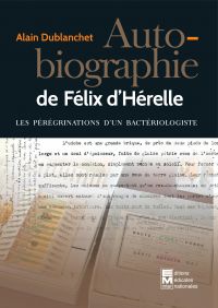 Autobiographie de Félix D'Hérelle