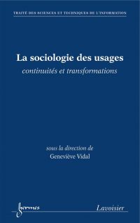 La sociologie des usages : continuités et transformations