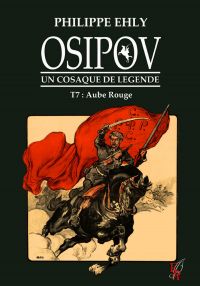 Osipov, un cosaque de légende - Tome 7