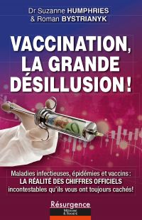 VACCINATION, la grande ­désillusion?!