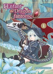 L'enfant du dragon fantôme Volume 1