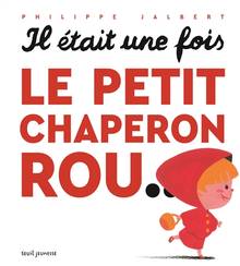 Il était une fois le Petit Chaperon rou...