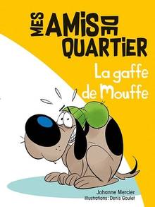 Mes amis de quartier : Volume 8, La gaffe de Mouffe