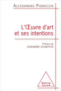 L' Œuvre d’art et ses intentions