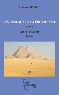 Les jumeaux de la providence. Roman Tome 3