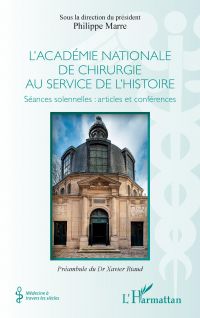 L'académie nationale de chirurgie au service de l'histoire