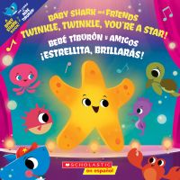 Twinkle, Twinkle, You’re a Star! / ¡Estrellita, brillarás! (Bilingual)