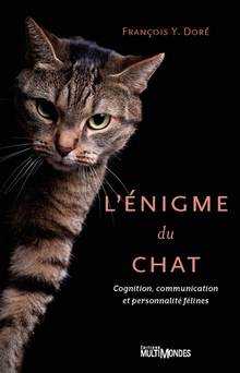 Énigme du chat : Cognition, communication et personnalité félines (L')