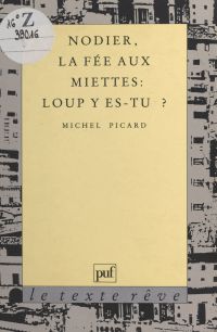 Nodier, «La Fée aux miettes» : Loup y es-tu ?