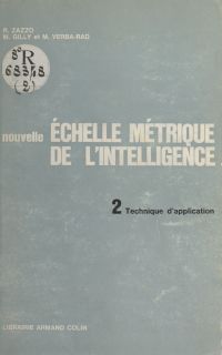 Nouvelle échelle métrique de l'intelligence (2). Technique d'application