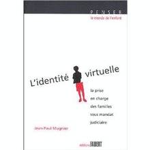 Identité virtuelle, L'