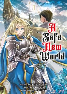 A safe new world : Volume 1