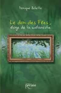 Le don des Fées, éloge de la mélancolie