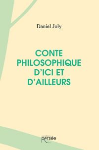 Conte philosophique d'ici et d'ailleurs