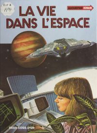 La vie dans l'espace